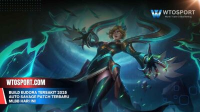 Build Eudora Tersakit 2025 Auto Savage Patch Terbaru MLBB Hari Ini