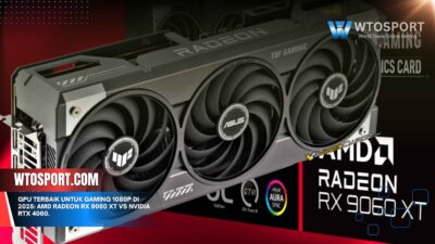 GPU Terbaik untuk Gaming 1080p di 2025: AMD Radeon RX 9060 XT vs NVIDIA RTX 4060.