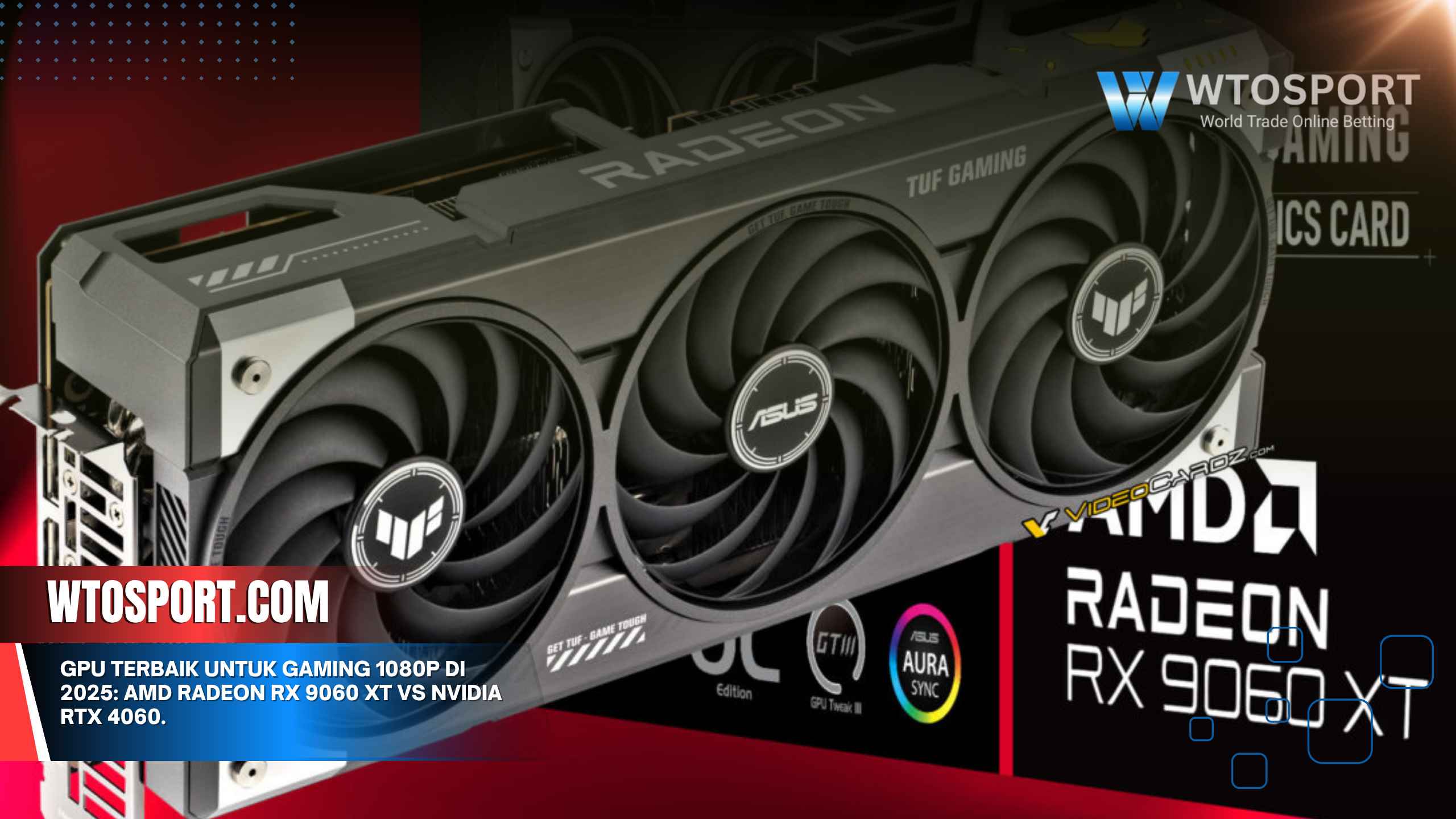 GPU Terbaik untuk Gaming 1080p di 2025: AMD Radeon RX 9060 XT vs NVIDIA RTX 4060.